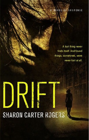 Drift by Sharon Carter Rogers