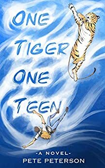 One Tiger One Teen by Pete Peterson