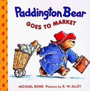 Paddington Bear Goes to Market by Michael Bond