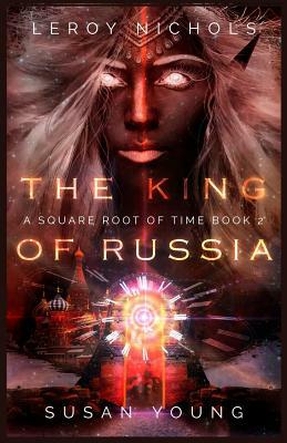 The King of Russia by Susan Young, Leroy Nichols