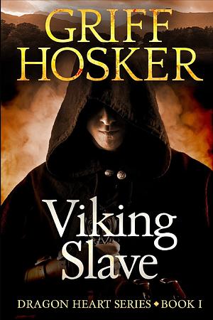 Viking Slave by Griff Hosker