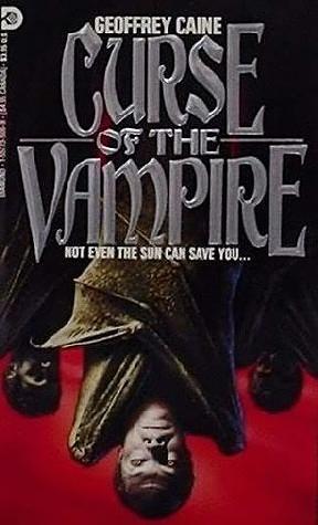 Curse of the Vampire by Geoffrey Caine