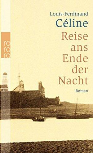 Reise ans Ende der Nacht by Louis-Ferdinand Céline