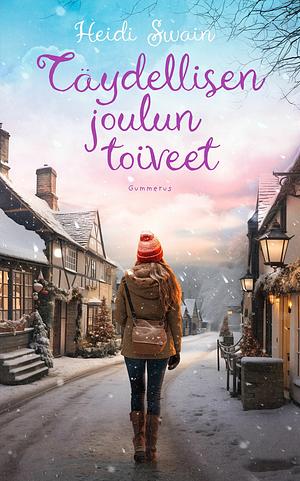 Täydellisen joulun toiveet by Heidi Swain