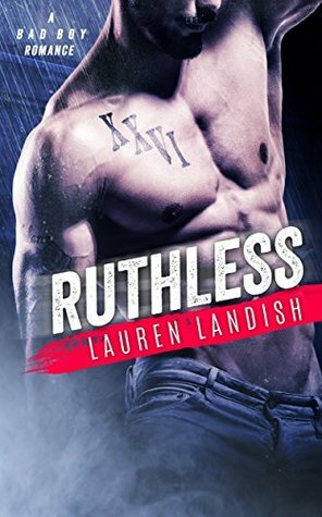 Ruthless by Lauren Landish