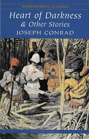 Heart of Darkness & Other Stories by Joseph Conrad