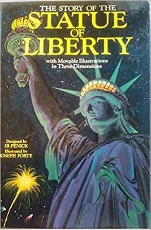 The Story of the Statue of Liberty: With Movable Illustrations in Three Dimensions by Ib Penick