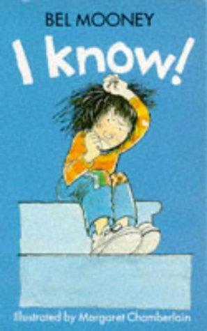 I Know! by Bel Mooney