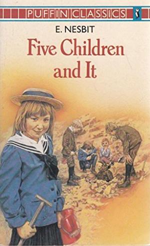 Five Children and It by E. Nesbit