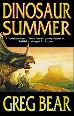 Dinosaur Summer by Greg Bear