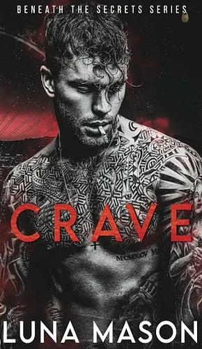 CRAVE by Luna Mason