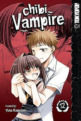 Chibi Vampire, Vol. 12 by Yuna Kagesaki