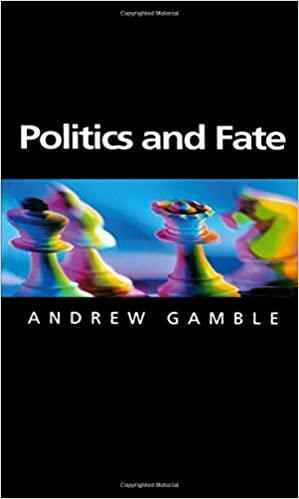 Politics and Fate by Andrew Gamble