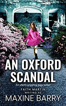 An Oxford Scandal by Faith Martin, Maxine Barry