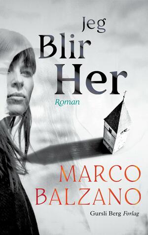 Jeg blir her by Marco Balzano, Astrid Nordang