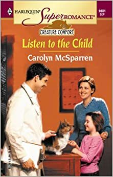 Listen to the Child by Carolyn McSparren