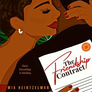 The Friendship Contract by Mia Heintzelman