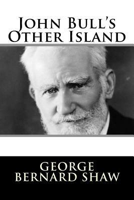 John Bull's Other Island by George Bernard Shaw