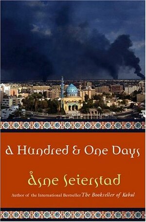 A Hundred and One Days by Åsne Seierstad