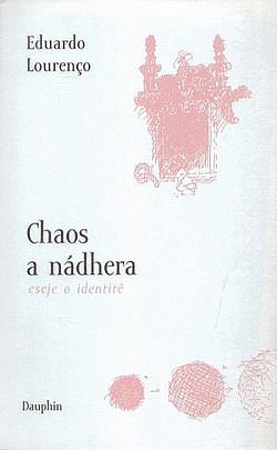 Chaos a nádhera by Eduardo Lourenço