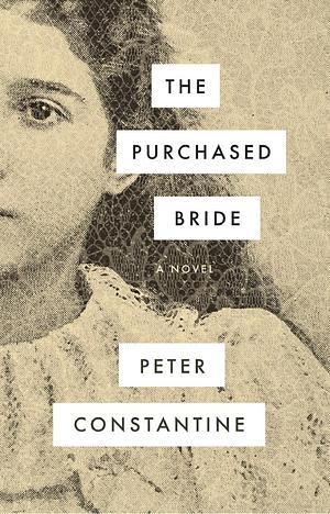 The Purchased Bride by Peter Constantine