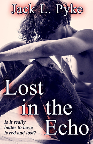 Lost in the Echo by Jack L. Pyke
