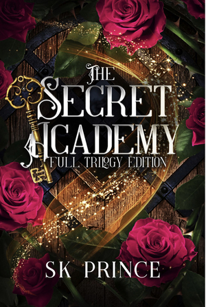 The Secret Academy: Special Full Trilogy Edition by SK Prince, SK Young