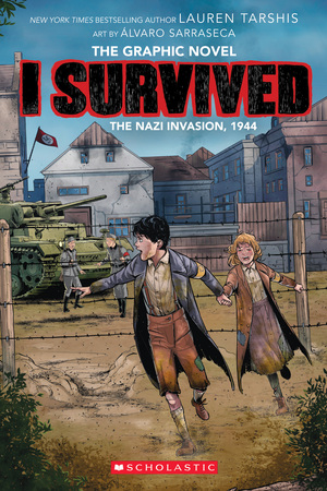 I Survived the Nazi Invasion, 1944 (I Survived Graphic Novel #3) by Georgia Ball