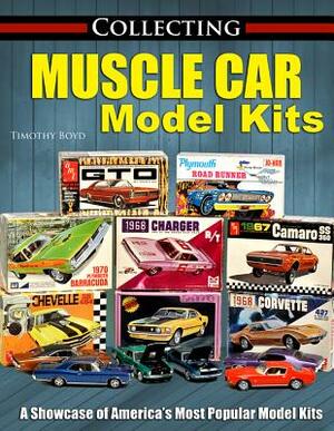 Collecting Muscle Car Model Kits by Tim Boyd