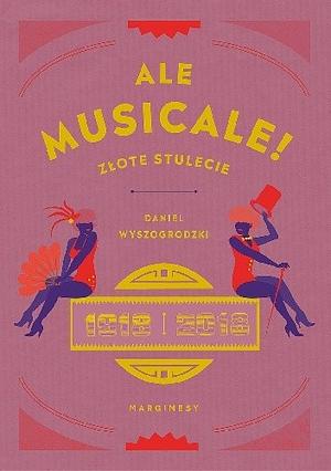 Ale musicale! by Daniel Wyszogrodzki