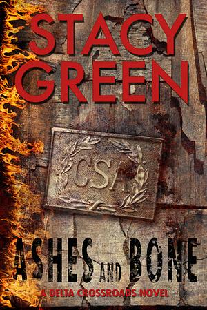 Ashes and Bone by Stacy Green