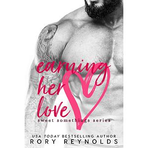 Earning Her Love by Rory Reynolds