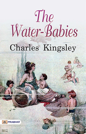 The Water Babies by Charles Kingsley