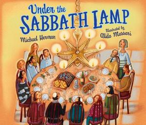 Under the Sabbath Lamp by Michael Herman