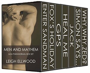 Men And Mayhem M/M Paranormal Box Set by Leigh Ellwood