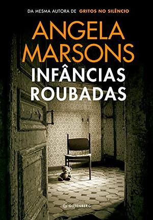 Infâncias Roubadas by Angela Marsons