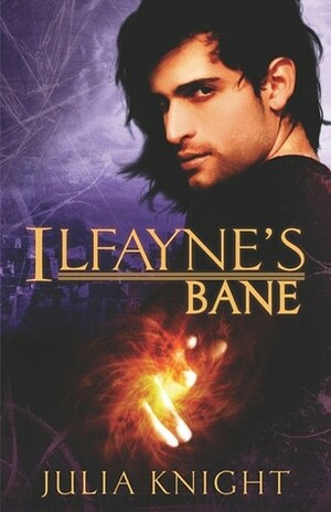 Ilfayne's Bane by Julia Knight
