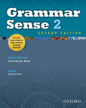 Grammar Sense 2e 2 Student Book with Online Practice Access Code by Cheryl Pavlik