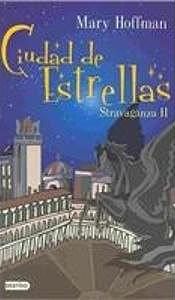 Ciudad de estrellas by Mary Hoffman