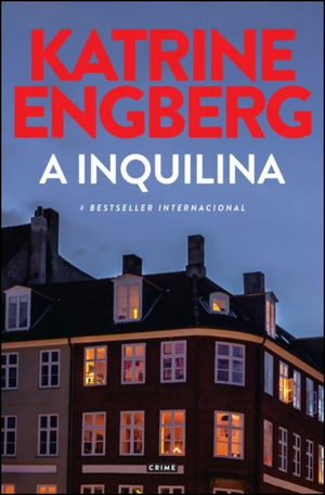 A Inquilina by Katrine Engberg