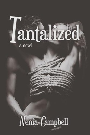 Tantalized by Nenia Campbell