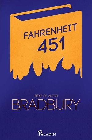 Fahrenheit 451 by Ray Bradbury