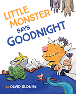 Little Monster Says Goodnight by David Slonim