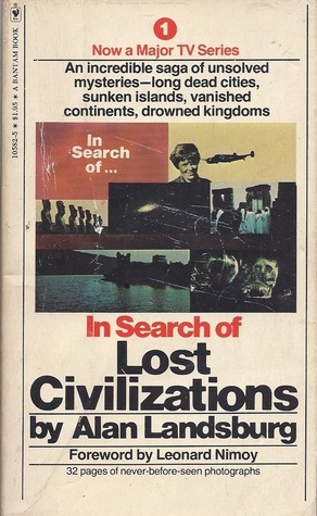 In Search Of Lost Civilizations (In Search of #1) by Alan Landsburg, Leonard Nimoy