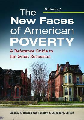 The New Faces of American Poverty 2 Volume Set: A Reference Guide to the Great Recession by 