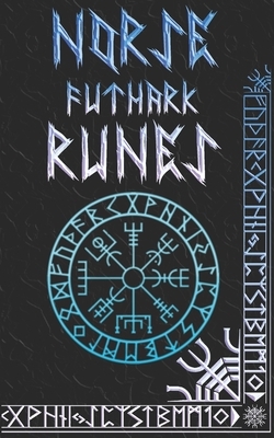 Norse Runes Handbook: Norse Elder Futhark Runes and Symbols Explained by Brittany Nightshade