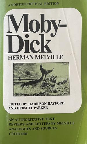 Moby Dick (Norton Critical Editions) by Melville, Herman, Parker, Hershel, Hayford, Harrison (2001) Paperback by Herman Melville