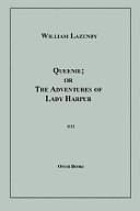 Queenie; Or the Adventures of Lady Harpur by William Lazenby