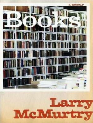 Books: A Memoir by Larry McMurtry, William Dufris