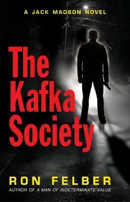 The Kafka Society by Ron Felber
